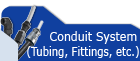 Conduit System (Tubing, Fittings, etc.)