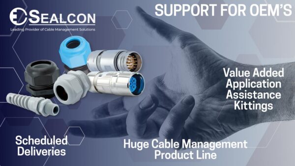 Sealcon Cable Management Products and Services for OEM Manufacturers ...