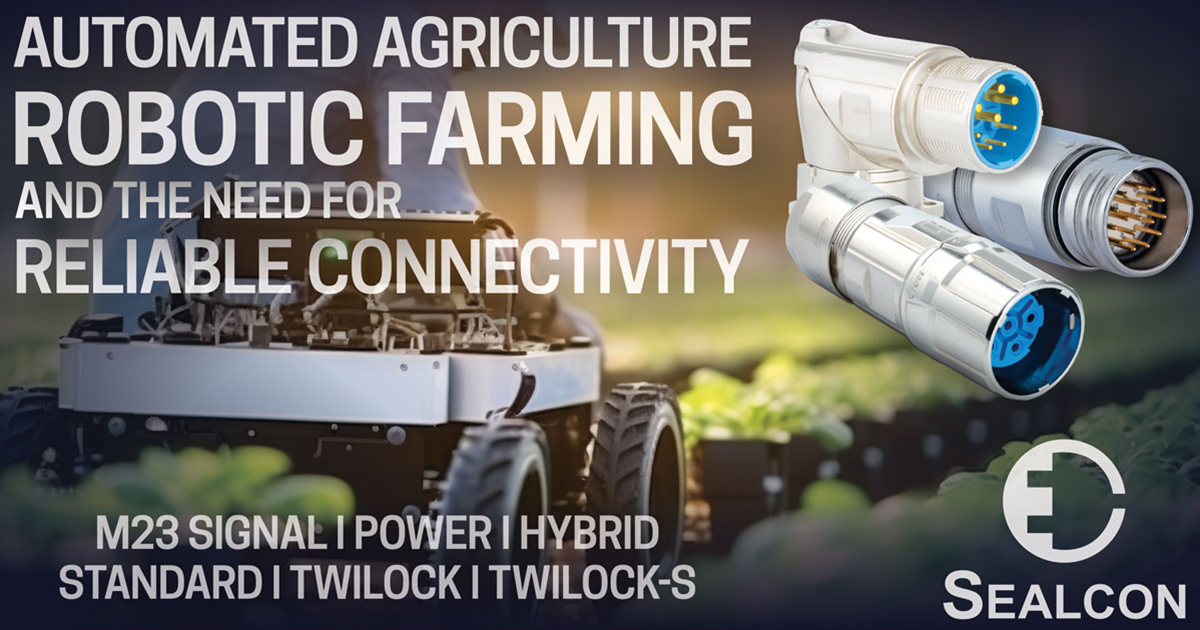 Automated Agriculture, Robotic Farming, and the Need for Reliable Connectivity
