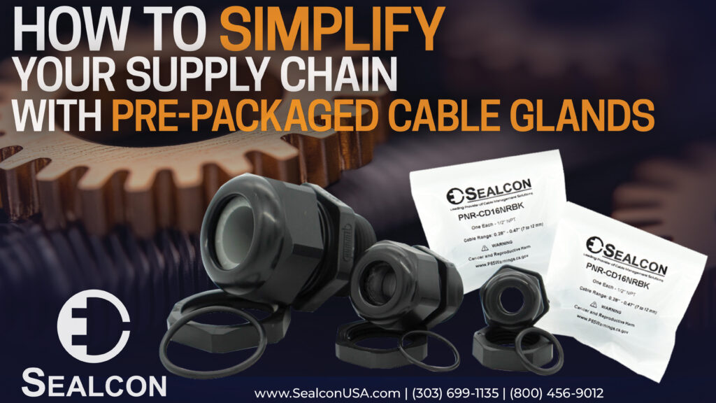 Sealcon pre-packaged cable glands